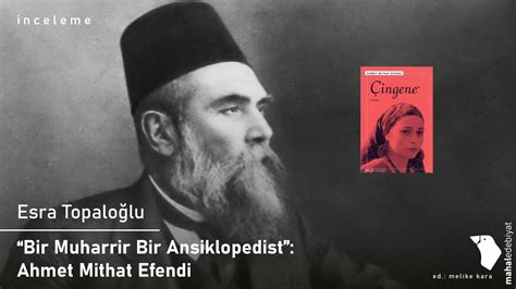 Bir Muharrir Bir Ansiklopedist Ahmet Mithat Efendi Mahal Edebiyat