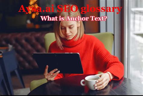 What Is Anchor Text AYSA Ai SEO Automation