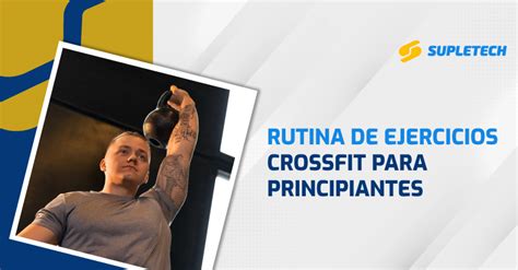 Rutina De Ejercicios Crossfit Para Principiantes