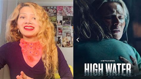 Netflix High Water Series Review Wielka Woda Youtube