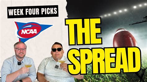 College Football Week 4 Picks Easy Money Bets The Spread Youtube