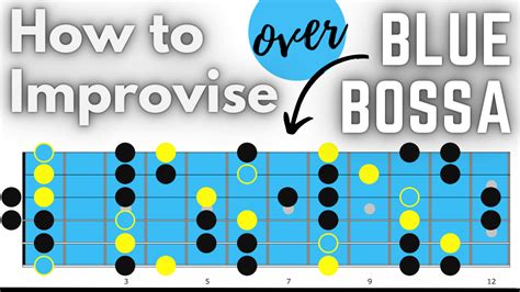 How To Improvise Over Blue Bossa Scales Arpeggios And Backing Track