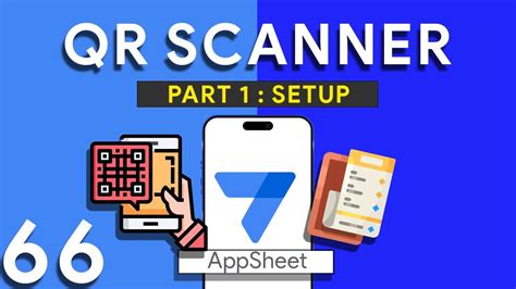 Appsheet Episode How To Create A Qr Scan Feature In Appsheet A