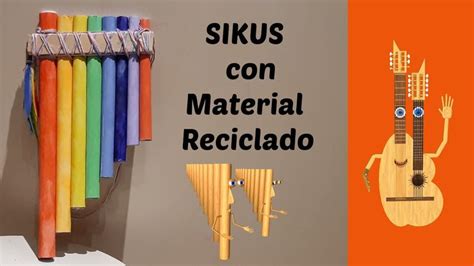 Como Hacer Sikus Instrumento Musical Con Material Reciclado Para Ni Os