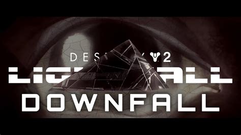 DOWNFALL LIGHTFALL LEGENDARY CAMPAIGN DESTINY 2 PART 3 YouTube