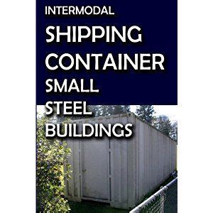 Intermodal Shipping Container Small Steel Buildings Shipping Container ...