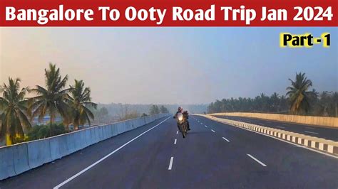 Bangalore To Ooty Road Trip Bangalore To Ooty By Bike Bangalore