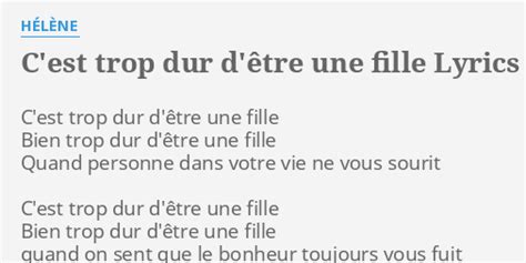 C EST TROP DUR D ÊTRE UNE FILLE LYRICS by HÉLÈNE C est trop dur d