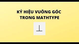 Vuông góc kí hiệu Định nghĩa và ứng dụng trong hình học