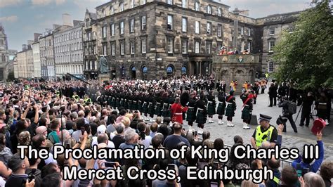 The Proclamation Ceremony Of King Charles Iii Mercat Cross Edinburgh