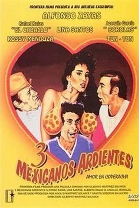 Tres Mexicanos ardientes película 1986 Tráiler resumen reparto y