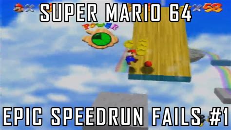 Epic Speedrun Fails 1 Super Mario 64 Highlights YouTube