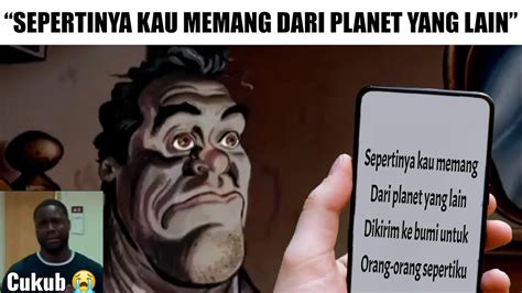 Sepertinya Kau Memang Dari Planet Yang Lain Youtube