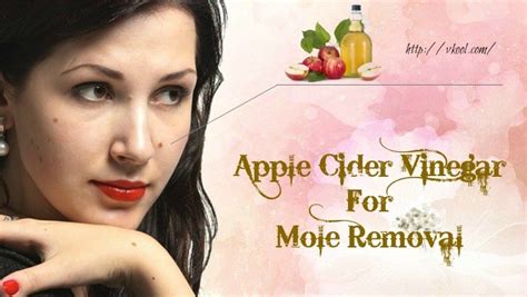 4 Ways On How To Apple Cider Vinegar For Mole Removal On Face