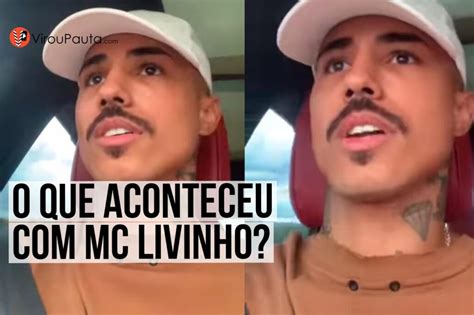 O Que Aconteceu Mc Livinho V Deo Misterioso Preocupa Internautas