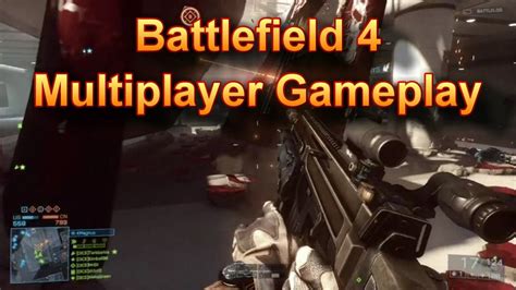 Battlefield 4 Multiplayer Gameplay Youtube