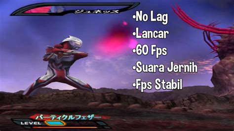 Setting Fps Ultraman Nexus Aethersx Agar Tidak Lag Dan Lancar Youtube