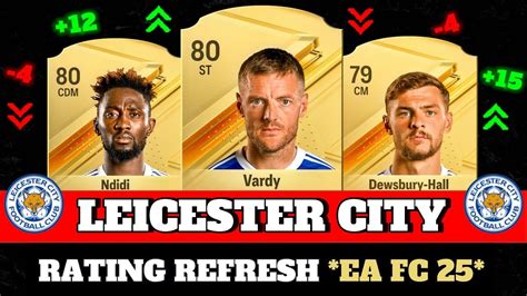 Fifa Leicester City Rating Predicitons Ea Fc Ft Ndidi