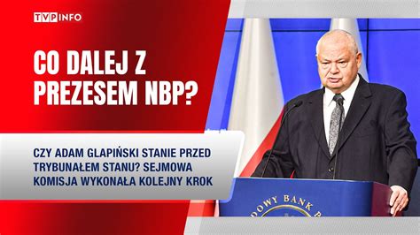 Co dalej z prezesem NBP Czy Adam Glapiński stanie przed Trybunałem