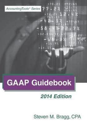 Gaap Guidebook Edition By Steven M Bragg Ebay