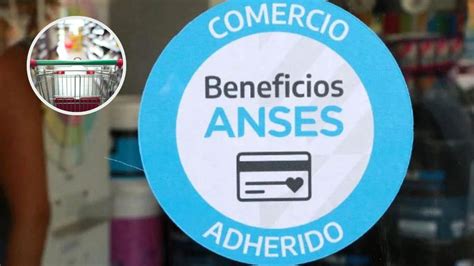 Anses Cheque Si Pod S Acceder A Un De Descuento En Supermercados