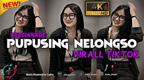 Dj Pupusing Nelongso Surepman Feat Restianade Kane Virall Tiktok