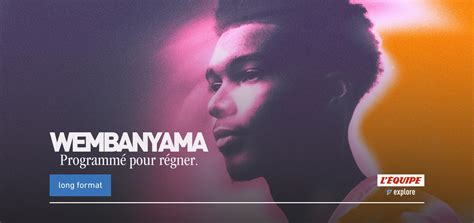 Wembanyama Programmé Pour Régner LÉquipe Explore