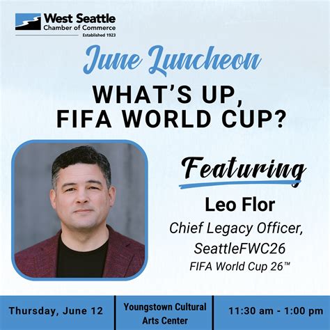 West Seattle Chamber of Commerce hosts June luncheon: “What’s Up, FIFA