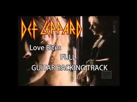 Love Bite Full Guitar Backing Track DEF LEPPARD YouTube