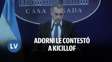 Manuel Adorni Le Contest A Kicillof Y Habl De La Rebeli N Fiscal