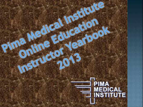 Pima Medical Institute Ppt Download