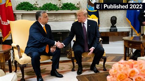 Trump Endorses Viktor Orban Hungarys Far Right Prime Minister The