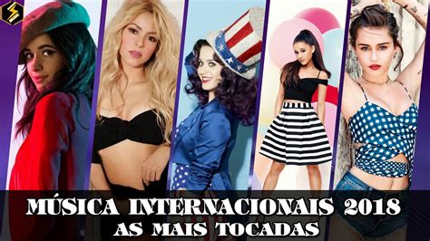 Top 100 Músicas Internacionais Pop 2017 2018 Top Músicas