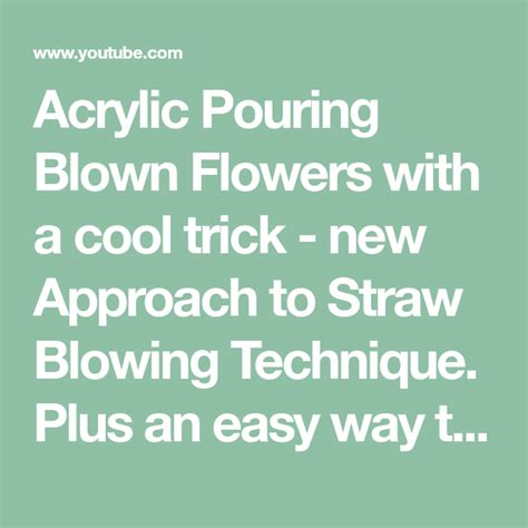 Acrylic Pouring Blown Flowers with a cool trick - new Approach to Straw Blowing Technique. Plus ...