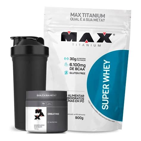 Kit Massa Muscular Max Titanium Super Whey 900g Isolado E Concentrado