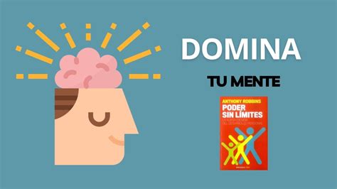 Dominar La Mente Poder Sin L Mites Tony Robbins Resumen