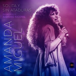 Amanda Miguel En Vivo Playlist By Hizhxd Psh Htzyyrldi Spotify