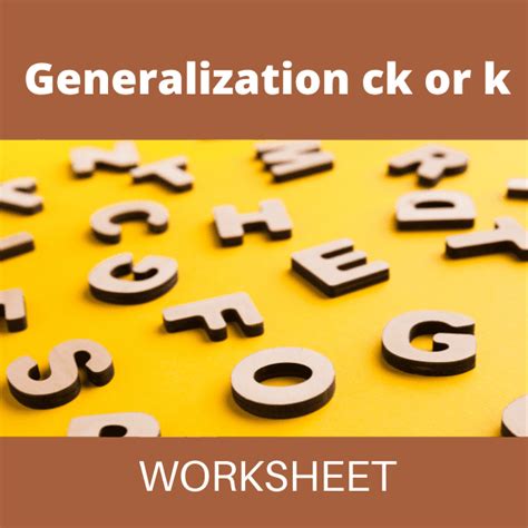 Generalization Ck Or K Worksheet Wisdomnest