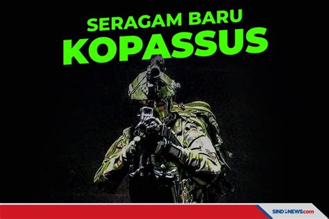 Sindografis Seragam Baru Kopassus Sangar Dan Sulit Terdeteksi Musuh