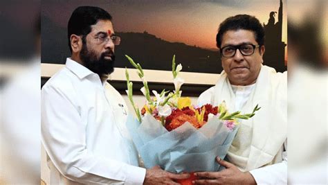 Eknath Shinde And Raj Thackeray