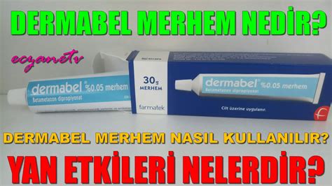 Dermabel Merhem Nedir Dermabel Merhem In Yan Etkileri Nelerdir