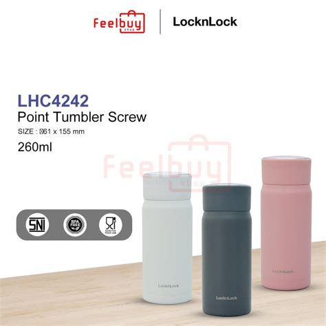 Jual Locknlock Exclusive Point Screw Tumbler Hot Cold Ml Lhc Shopee Indonesia