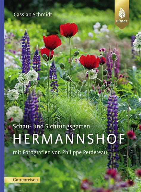 Schau Und Sichtungsgarten Hermannshof Von Cassian Schmidt Buch