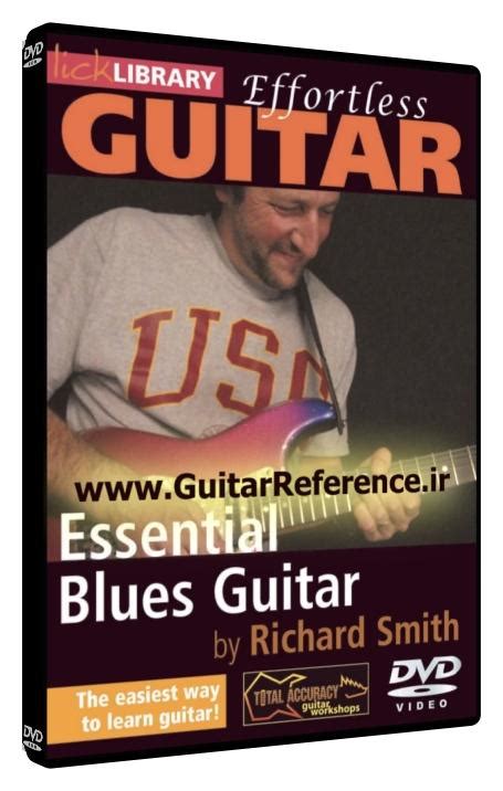 Effortless Guitar Essential Blues Guitar Guitar Reference