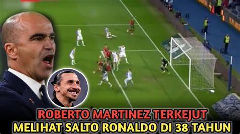 Reaksi Roberto Martinez Melihat Salto Ronaldo Di Usia Nya Tahun Dan