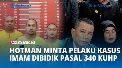 Hotman Paris Sebut Kasus Imam Masykur Pembunuhan Berencana Pelaku