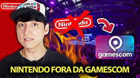 Nintendo Estar Fora Da Gamescom Youtube