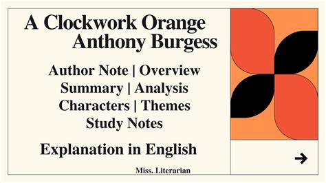 A Clockwork Orange By Antony Burgess Summary Themes Study Notes