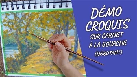 Démo Croquis sur carnet à la gouache pour débutant YouTube