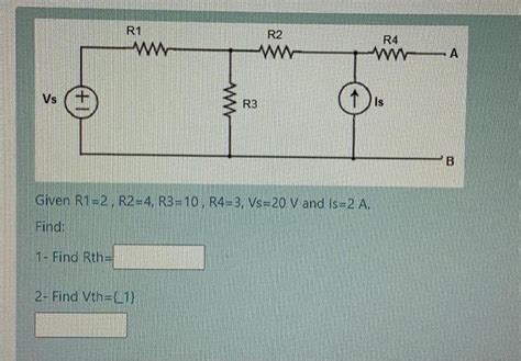 Solved R1 w R2 W R4 Α Vs I R3 Is B Given R1 2 R2 4 Chegg